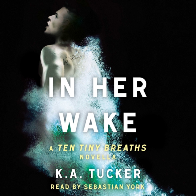 Audiokniha In Her Wake K.A. Tucker