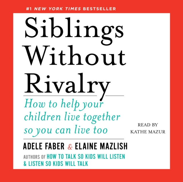 Audio knjiga Siblings Without Rivalry Adele Faber