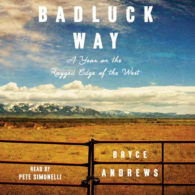 Audiobook Badluck Way Bryce Andrews