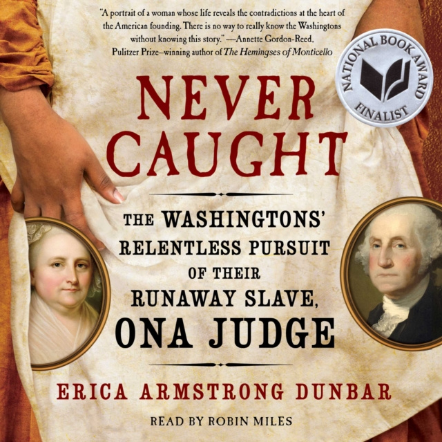 Audiobook Never Caught Erica Armstrong Dunbar