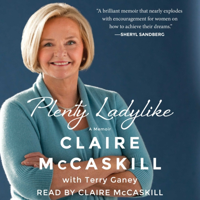Audiobook Plenty Ladylike Claire McCaskill