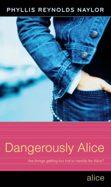 E-knjiga Dangerously Alice Phyllis Reynolds Naylor