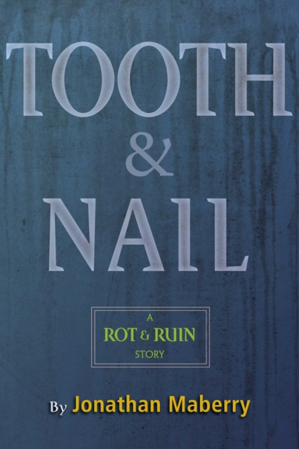 E-knjiga Tooth & Nail Jonathan Maberry