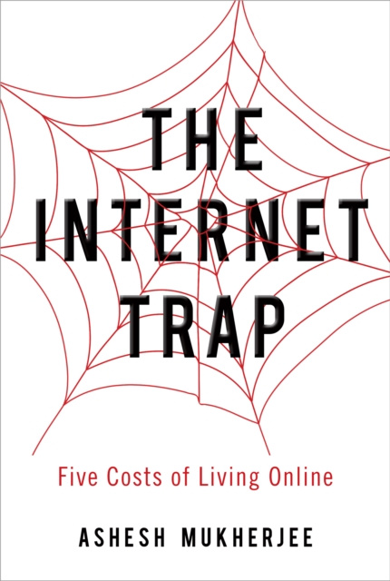 E-knjiga Internet Trap Ashesh Mukherjee