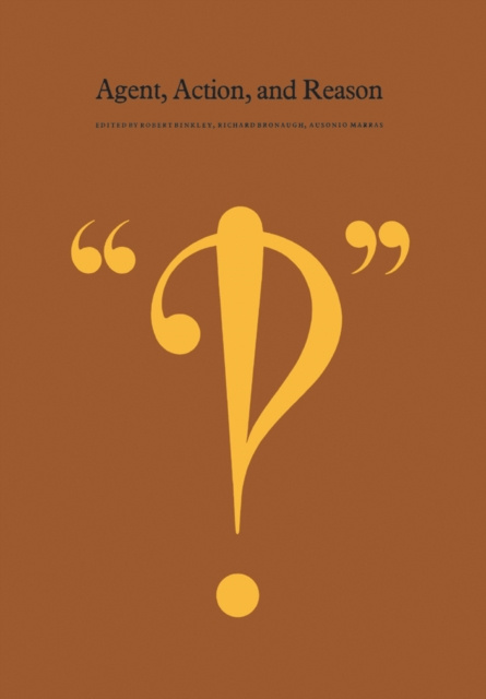 E-book Agent, Action, and Reason Robert W. Binkley
