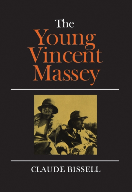 E-book Young Vincent Massey Claude Bissell