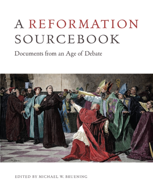 E-book Reformation Sourcebook Michael W. Bruening