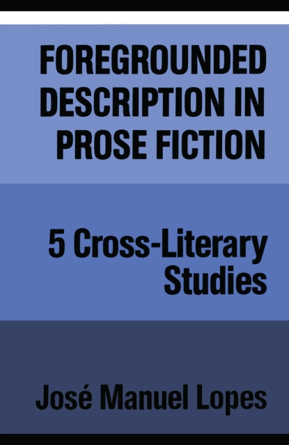 E-book Foregrounded Description in Prose Fiction Jose M. Lopes