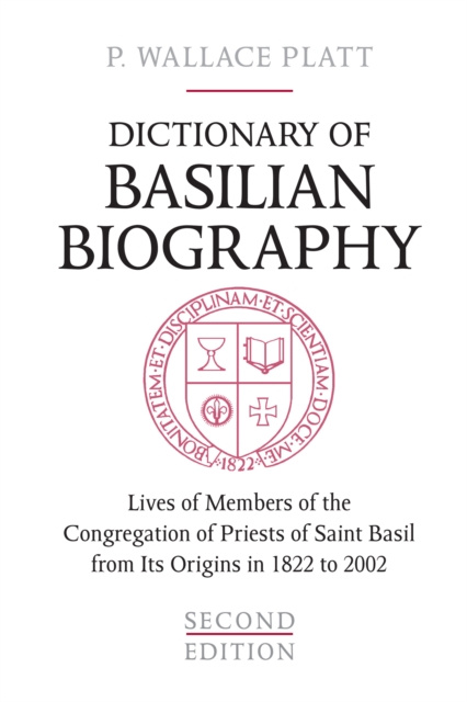 E-book Dictionary of Basilian Biography P. Wallace Platt