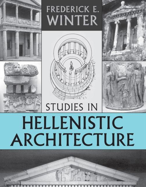 E-knjiga Studies in Hellenistic Architecture Frederick E. Winter