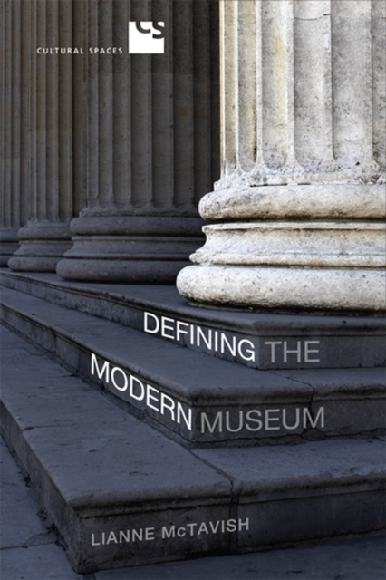 E-book Defining the Modern Museum Lianne McTavish