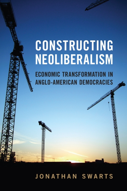 E-book Constructing Neoliberalism Jonathan Swarts