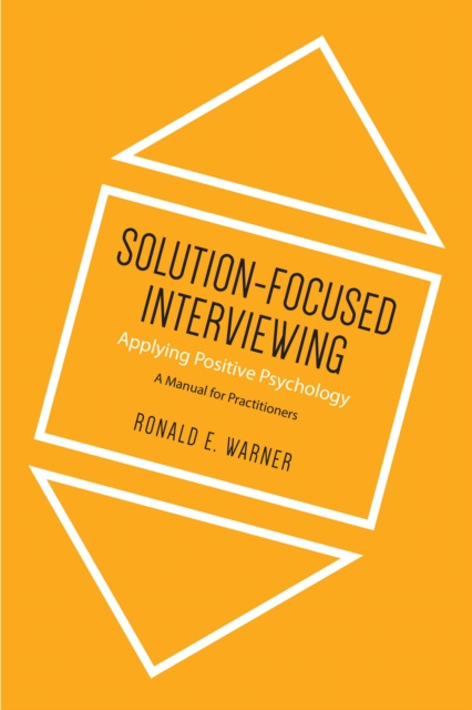 E-knjiga Solution-Focused Interviewing Ronald  E. Warner