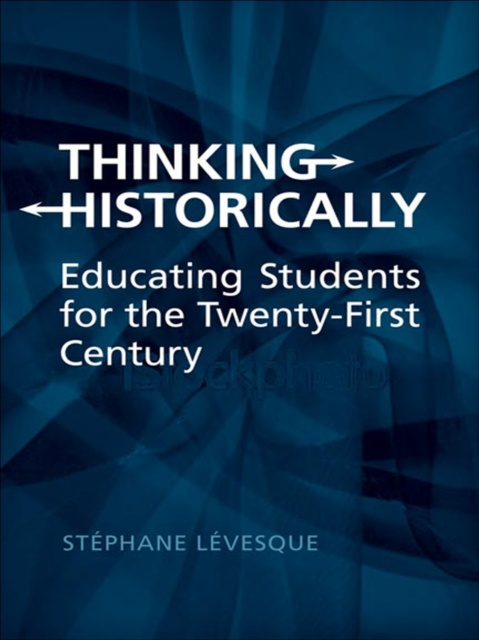 E-book Thinking Historically Stephane Levesque