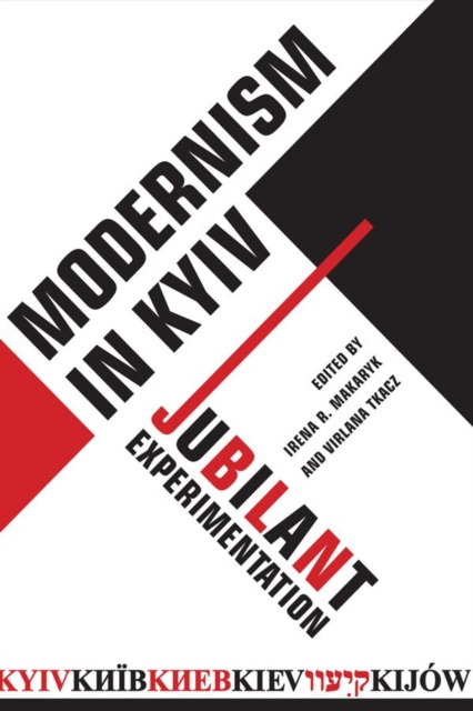 E-kniha Modernism in Kyiv Irena Makaryk