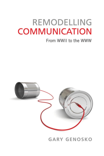 E-knjiga Remodelling Communication Gary Genosko