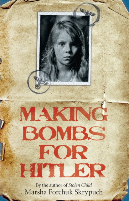 E-kniha Making Bombs for Hitler Marsha Forchuk Skrypuch