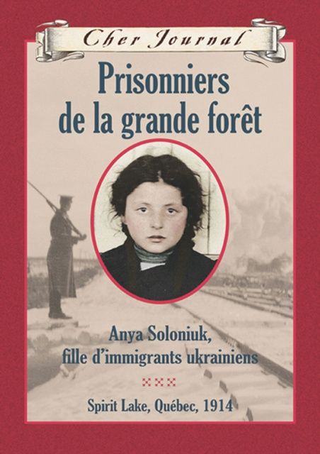 E-kniha Cher Journal : Prisonniers de la grande foret Marsha Forchuk Skrypuch