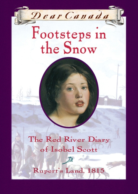 E-kniha Dear Canada: Footsteps In the Snow Carol Matas