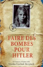 E-kniha Faire des bombes pour Hitler Marsha Forchuk Skrypuch
