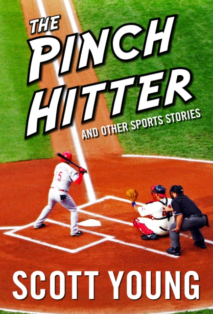 E-kniha Pinch Hitter And Other Sports Stories Scott Young