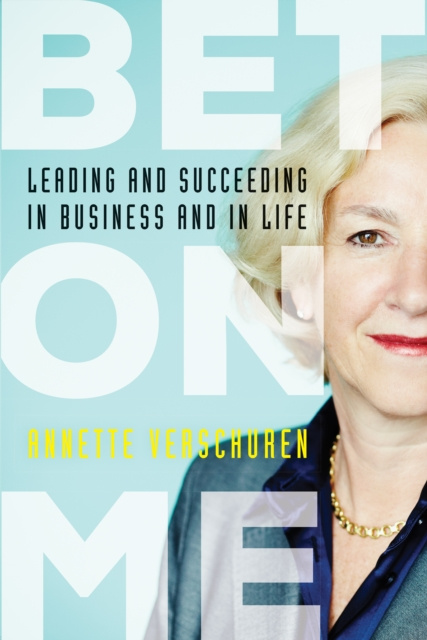 E-book Bet On Me Annette Verschuren