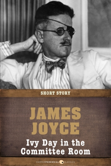 E-book Ivy Day In The Committee Room James Joyce