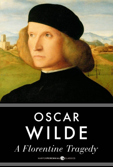 E-Book Florentine Tragedy Oscar Wilde