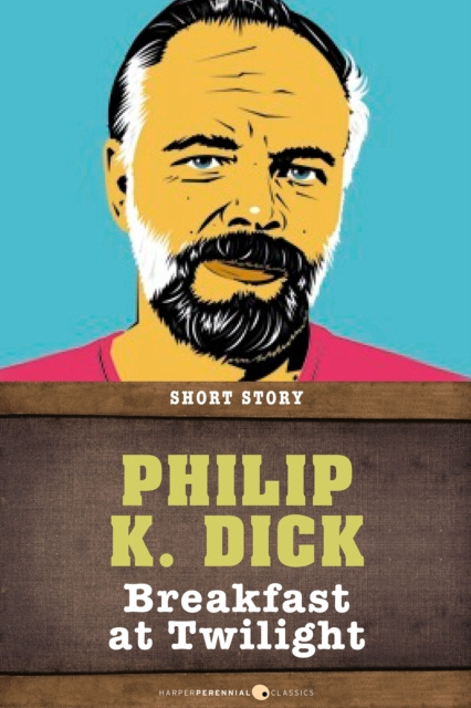 E-knjiga Breakfast At Twilight Philip K. Dick