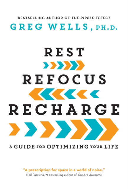 E-knjiga Rest, Refocus, Recharge Greg Wells