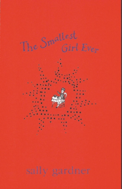 E-knjiga Smallest Girl Ever Sally Gardner