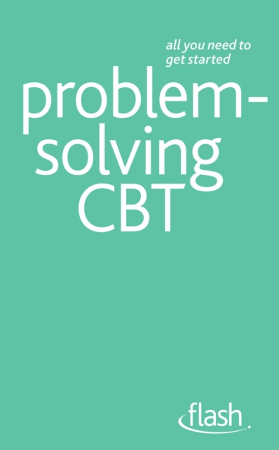 E-book Problem Solving Cognitive Behavioural Therapy: Flash Aileen Milne