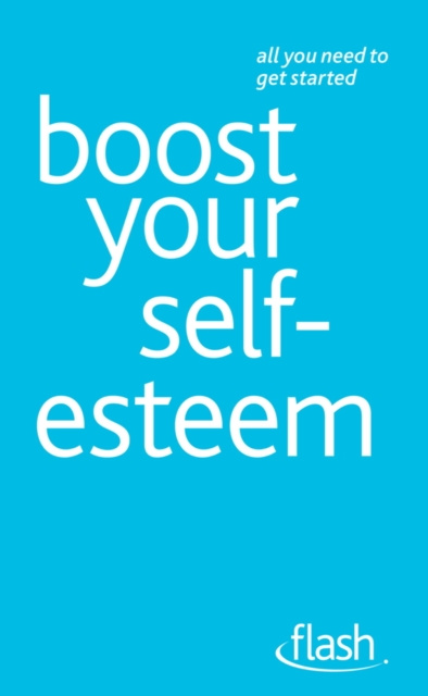 Livre numérique Boost Your Self-Esteem: Flash Stephen Palmer