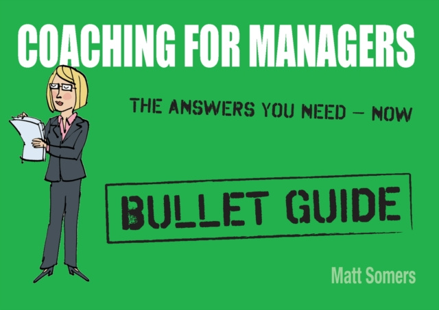 E-book Coaching for Managers: Bullet Guide Matt Somers