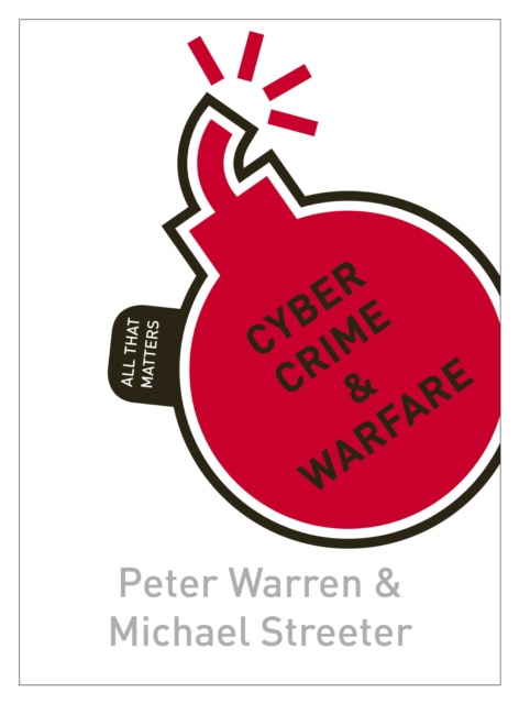 E-knjiga Cyber Crime & Warfare: All That Matters Peter Warren