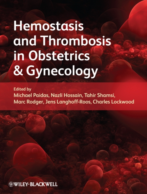 E-kniha Hemostasis and Thrombosis in Obstetrics and Gynecology Michael J. Paidas