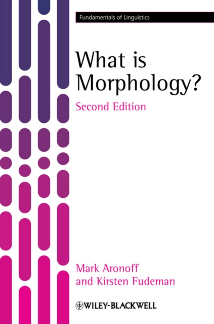 E-book What is Morphology? Mark Aronoff