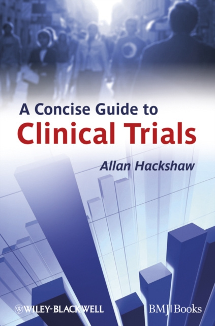 E-kniha Concise Guide to Clinical Trials Allan Hackshaw
