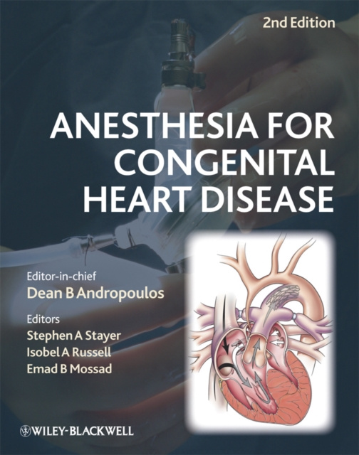 E-knjiga Anesthesia for Congenital Heart Disease Dean B. Andropoulos