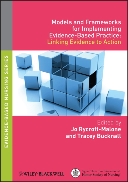 E-knjiga Models and Frameworks for Implementing Evidence-Based Practice Jo Rycroft-Malone