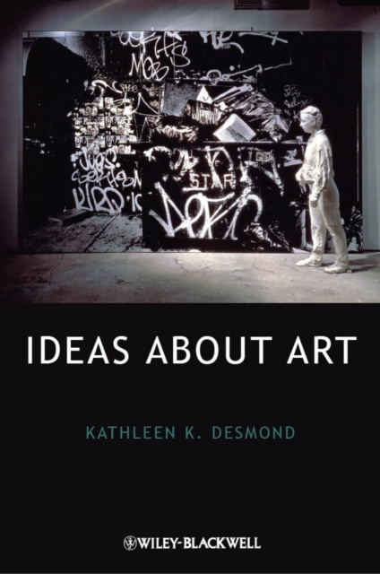 E-knjiga Ideas About Art Kathleen K. Desmond