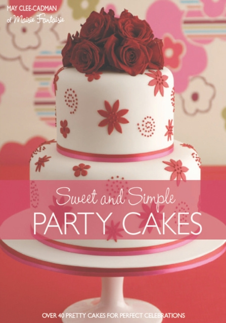 E-book Sweet and Simple Party Cakes May Clee-Cadman