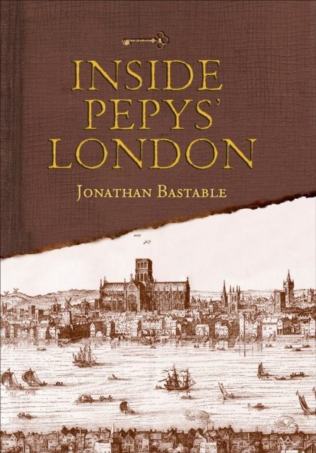 E-Book Inside Pepys' London Jonathan Bastable