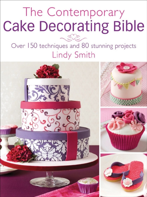 E-kniha Contemporary Cake Decorating Bible Lindy Smith