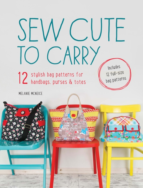 E-kniha Sew Cute to Carry Melanie McNeice
