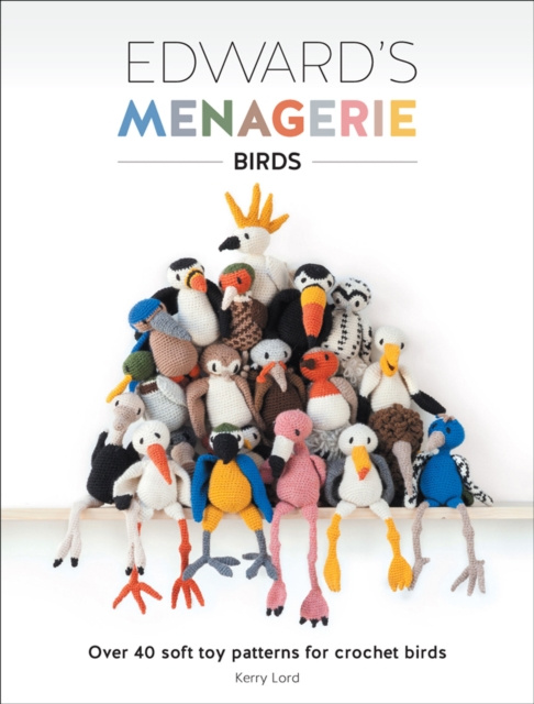 E-kniha Edward's Menagerie: Birds Kerry Lord