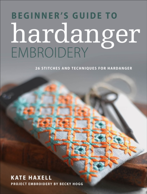 E-kniha Beginner's Guide to Hardanger Embroidery Kate Haxell