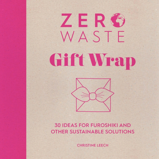 E-book Zero Waste Gift Wrap Christine Leech