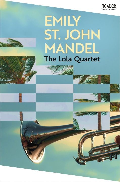 E-Book Lola Quartet Emily St. John Mandel