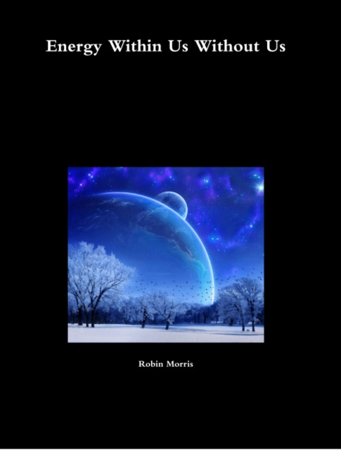 E-knjiga Energy Within Us Without Us Robin Morris